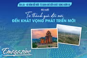 Kỳ cuối: Từ thành quả đổi mới đến khát vọng phát triển mới