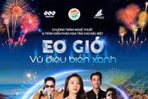 Dàn sao hội tụ tại chương trình nghệ thuật "Eo Gió - Vũ điệu biển xanh"
