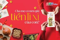 Điểm tin trưa: Cha mẹ có được giữ tiền lì xì của con?