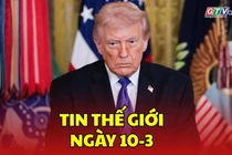 Tin thế giới ngày 10-3: Tổng thống Trump: Cuộc chiến với Iran có thể kết thúc trong vài ngày tới