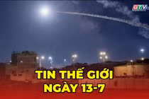 Tin thế giới ngày 13-7: Mỹ mở đợt không kích mới nhằm vào Iran, căng thẳng leo thang 