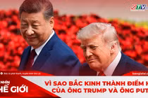 Góc Nhìn Thế Giới 24-5: Vì sao Bắc Kinh thành điểm hẹn của ông Trump và ông Putin?