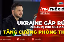 Tin thế giới ngày 6-8: Ukraine gấp rút chuẩn bị cho mùa đông, ưu tiên tăng cường phòng thủ