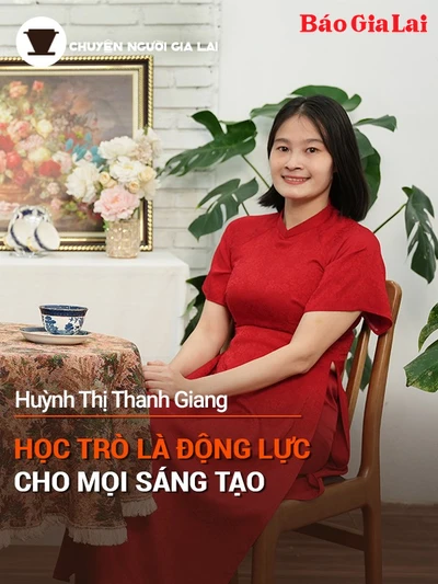 Short video Chuyện Người Gia Lai số 27: Học trò là động lực cho mọi sáng tạo