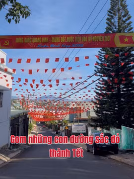 60S Gia Lai: Gom những con đường sắc đỏ thành Tết