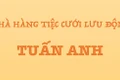 DỊCH VỤ TIỆC CƯỚI LƯU ĐỘNG TUẤN ANH