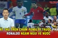 Thất thủ trên chấm penalty trước Pháp, Ronaldo ngậm ngùi về nước