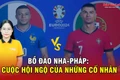 Bồ Đào Nha-Pháp: Cuộc hội ngộ của những cố nhân