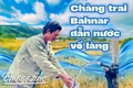 Chàng trai Bahnar dẫn nước về làng