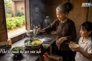 Ngăn ký ức: Nhớ tô canh mì gói của nội