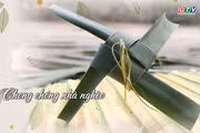 Ngăn ký ức: Chong chóng nhà nghèo