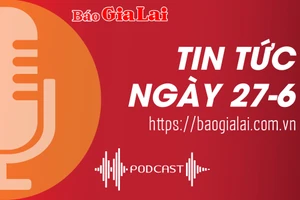 Tin tức sáng 27-6: Hơn 15.000 thí sinh Gia Lai bước vào kỳ thi tốt nghiệp THPT năm 2024