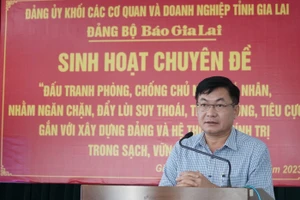 Đảng bộ Báo Gia Lai tổ chức sinh hoạt chuyên đề về đấu tranh phòng, chống chủ nghĩa cá nhân