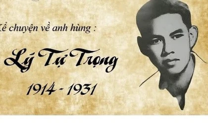 Anh hùng Lý Tự Trọng: Tấm gương sáng cho thế hệ trẻ noi theo (*)