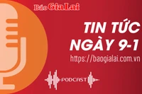 Tin tức sáng 9-1: Công an Gia Lai liên tiếp lập thành tích trong 15 ngày đầu ra quân