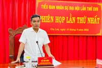 Tiểu ban Nhân sự Đại hội đại biểu Đảng bộ tỉnh Gia Lai lần thứ XVII họp phiên thứ nhất