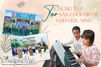 Chung tay tạo sân chơi dịp hè cho học sinh