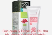 Gel thảo dược Toco Oratase bôi nhiệt miệng bị thu hồi vì kém chất lượng