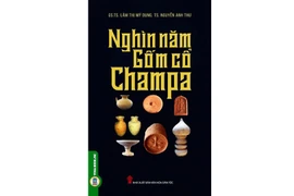 "Nghìn năm gốm cổ Champa", tư liệu quý về gốm cổ