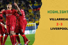 Highlights Villarreal 2-3 Liverpool: The Kop hiên ngang vào chung kết Champions League