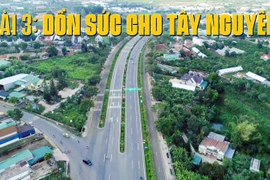 Tây Nguyên xây dựng thế trận lòng dân vững chắc - Bài cuối: Dồn sức cho Tây Nguyên