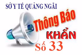 Thông báo khẩn số 33 của Sở Y tế Quảng Ngãi