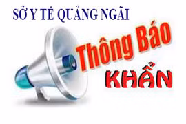 Thông báo khẩn số 30 của Sở Y tế Quảng Ngãi