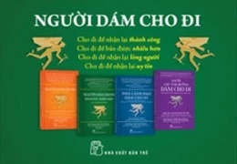 Bộ sách 'Người dám cho đi'- câu chuyện kinh doanh truyền cảm hứng