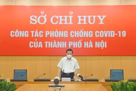 Hà Nội: Xử lý nghiêm tất cả các cơ quan vi phạm giãn cách xã hội