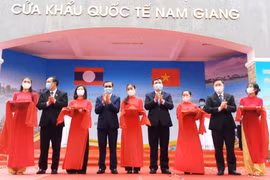 Quảng Nam: Khai trương cặp cửa khẩu quốc tế Nam Giang - Đắc Tà Oọc