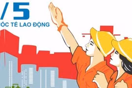 Ngày Quốc tế Lao động 1/5: Lịch sử và ý nghĩa