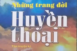 Có những trang đời huyền thoại…