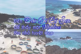 Đến Đảo Bé Lý Sơn để thấy một Maldives thu nhỏ tuyệt đẹp ở Việt Nam