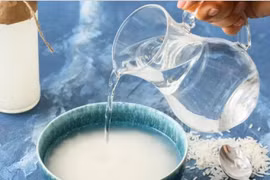 Ngày mới với tin tức sức khỏe: Thêm lợi ích bất ngờ của nước vo gạo