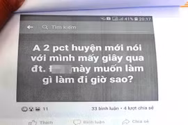 Phó Chủ tịch huyện "tố" bị xúc phạm trên Facebook có chứng cứ gì?