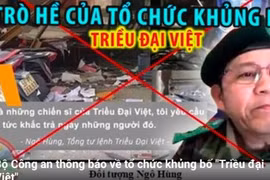 Bộ Công an thông báo về Tổ chức khủng bố "Triều đại Việt"