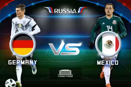 Đức vs Mexico: Thử thách chờ nhà đương kim vô địch