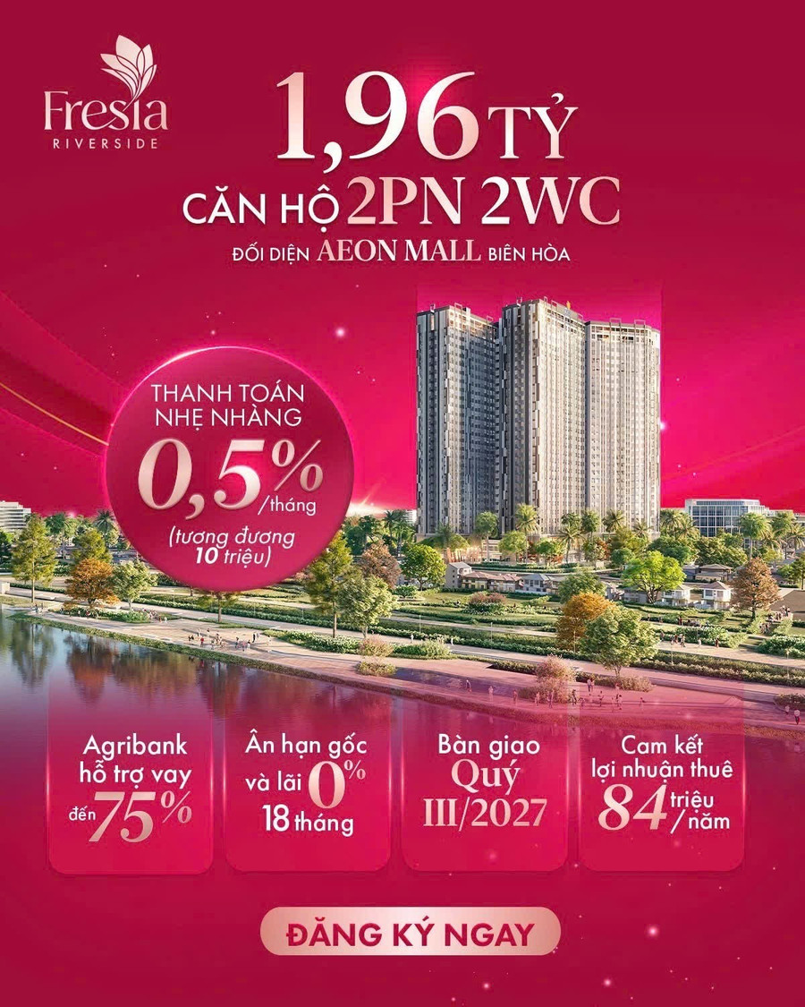 Cơ hội sở hữu căn hộ view sông tuyệt đẹp tại Fresia Riverside.