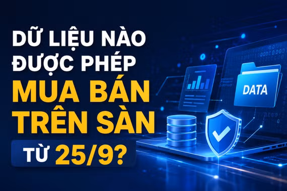 Dữ liệu nào được phép mua bán trên sàn từ 25-9?