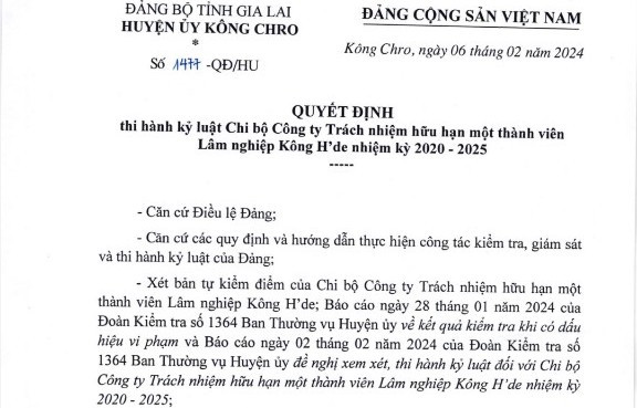 Quyết định kỷ luật Chi bộ Công ty TNHH một thành viên Lâm nghiệp Kông H'de. Ảnh: T.D Quyết định kỷ luật Chi bộ Công ty TNHH một thành viên Lâm nghiệp Kông H'de. Ảnh: T.D