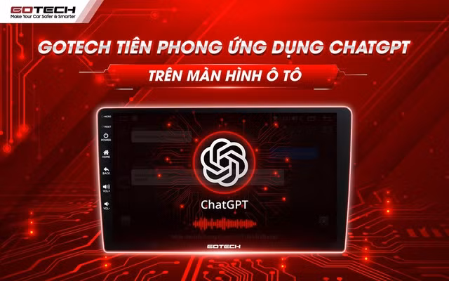 Gotech tiên phong ứng dụng ChatGPT vào trong sản phẩm công nghệ của mình để nâng cao giá trị đến cho người dùng