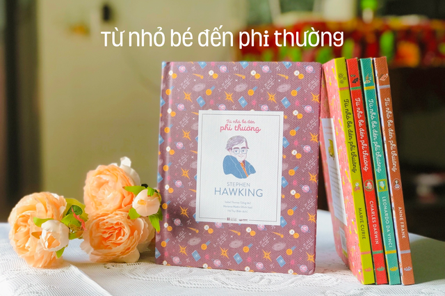 Bộ sách Từ nhỏ bé đến phi thường của Isabel Thomas và Dan Green. Ảnh: H.T Bộ sách Từ nhỏ bé đến phi thường của Isabel Thomas và Dan Green. Ảnh: H.T
