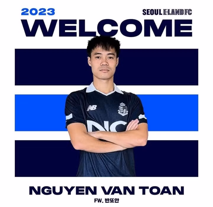 Năm 2023, Văn Toàn sẽ thi đấu cho Seoul E-Land tại giải K-League 2