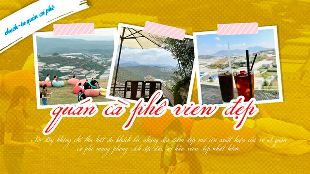 Giới trẻ thích check-in quán cà phê có view đẹp Giới trẻ thích check-in quán cà phê có view đẹp