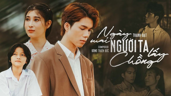 Đỗ Thành Đạt là chủ nhân bản hit Ngày mai người ta lấy chồng