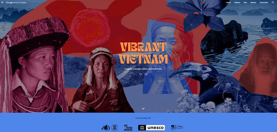 Nền tảng trực tuyến Google Arts &amp; Culture vừa chính thức ra mắt triển lãm đặc biệt dành cho Việt Nam mang tên “Vibrant Vietnam.” (Ảnh: BTC)