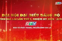 Đại hội đại biểu Đảng bộ tỉnh Gia Lai lần thứ I sẽ diễn ra từ ngày 2 đến ngày 4/10
