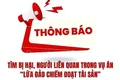 Công an Gia Lai tìm bị hại vụ án lừa đảo chiếm đoạt tài sản tại Phù Cát