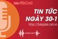 Tin tức sáng 30-1: Trái cây Gia Lai khẳng định vị thế trên thị trường trong và ngoài nước