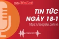 Tin tức sáng 18-1: Bí thư Tỉnh ủy Hồ Văn Niên chúc Tết các đơn vị Bộ đội Biên phòng